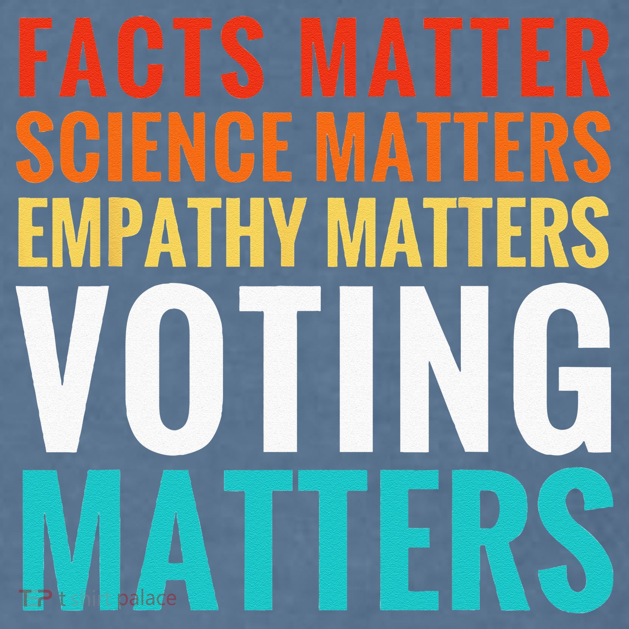 Facts Matter Science Matters Voting Matters Liberal Democrat Comfort Colors Garment-Dyed Hooded Sweatshirt