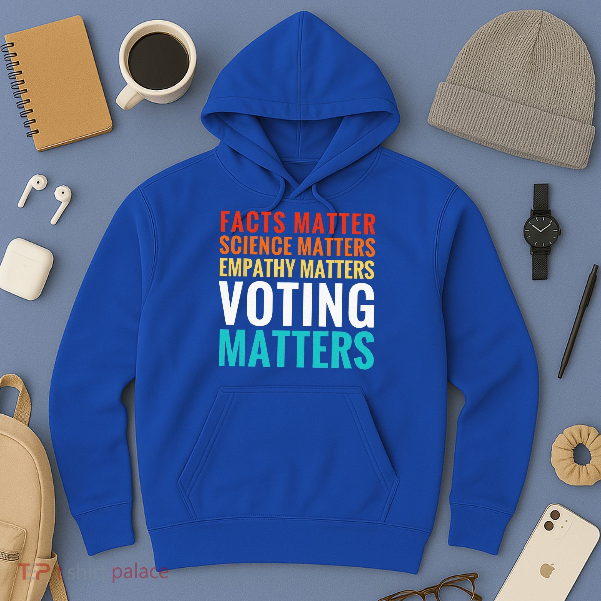 Facts Matter Science Matters Voting Matters Liberal Democrat Hoodie
