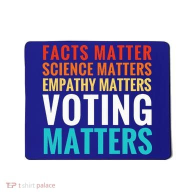 Facts Matter Science Matters Voting Matters Liberal Democrat Mousepad