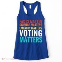 Facts Matter Science Matters Voting Matters Liberal Democrat Women's Tank Top thumb 0