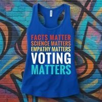 Facts Matter Science Matters Voting Matters Liberal Democrat Women's Tank Top thumb 3