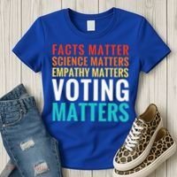 Facts Matter Science Matters Voting Matters Liberal Democrat Women's T-Shirt thumb 3