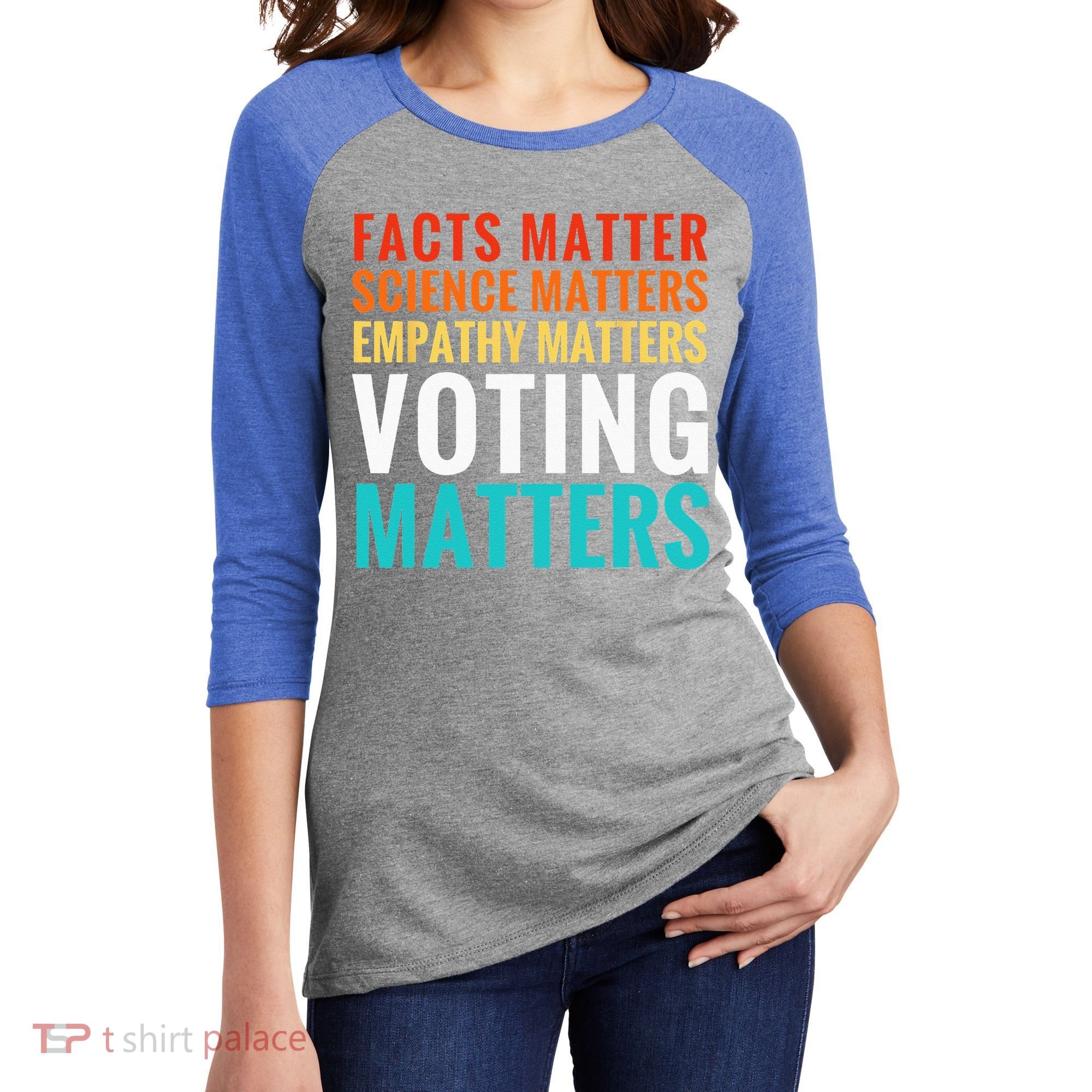 Facts Matter Science Matters Voting Matters Liberal Democrat Women's Tri-Blend 3/4-Sleeve Raglan Shirt