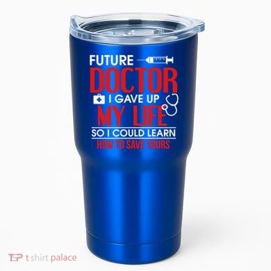 Funny Medical Student Design For Future Doctors And Physicians Gift Tumbler