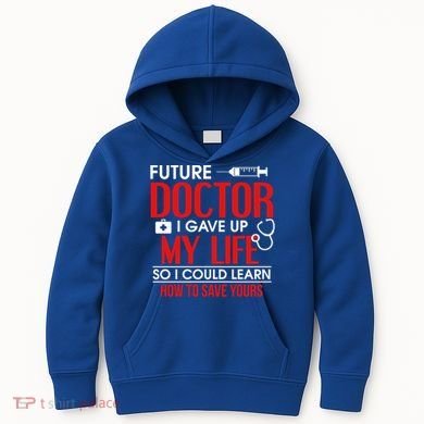 Funny Medical Student Design For Future Doctors And Physicians Gift Kids Hoodie