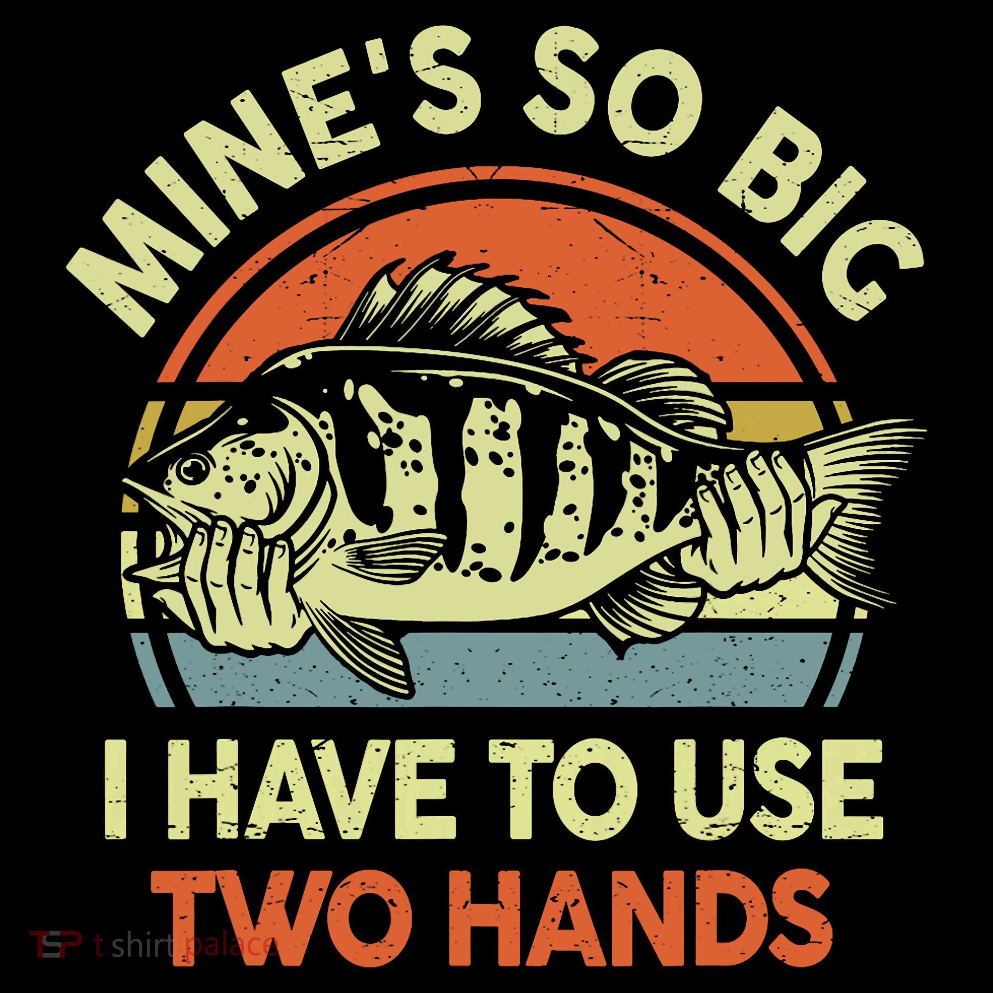 Funny MineS So Big I Have To Use Two Hands Bass Dad Fishing Coffee Mug