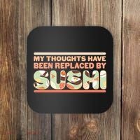Funny My Thoughts Have Been Replaced By Sushi Coaster thumb 0