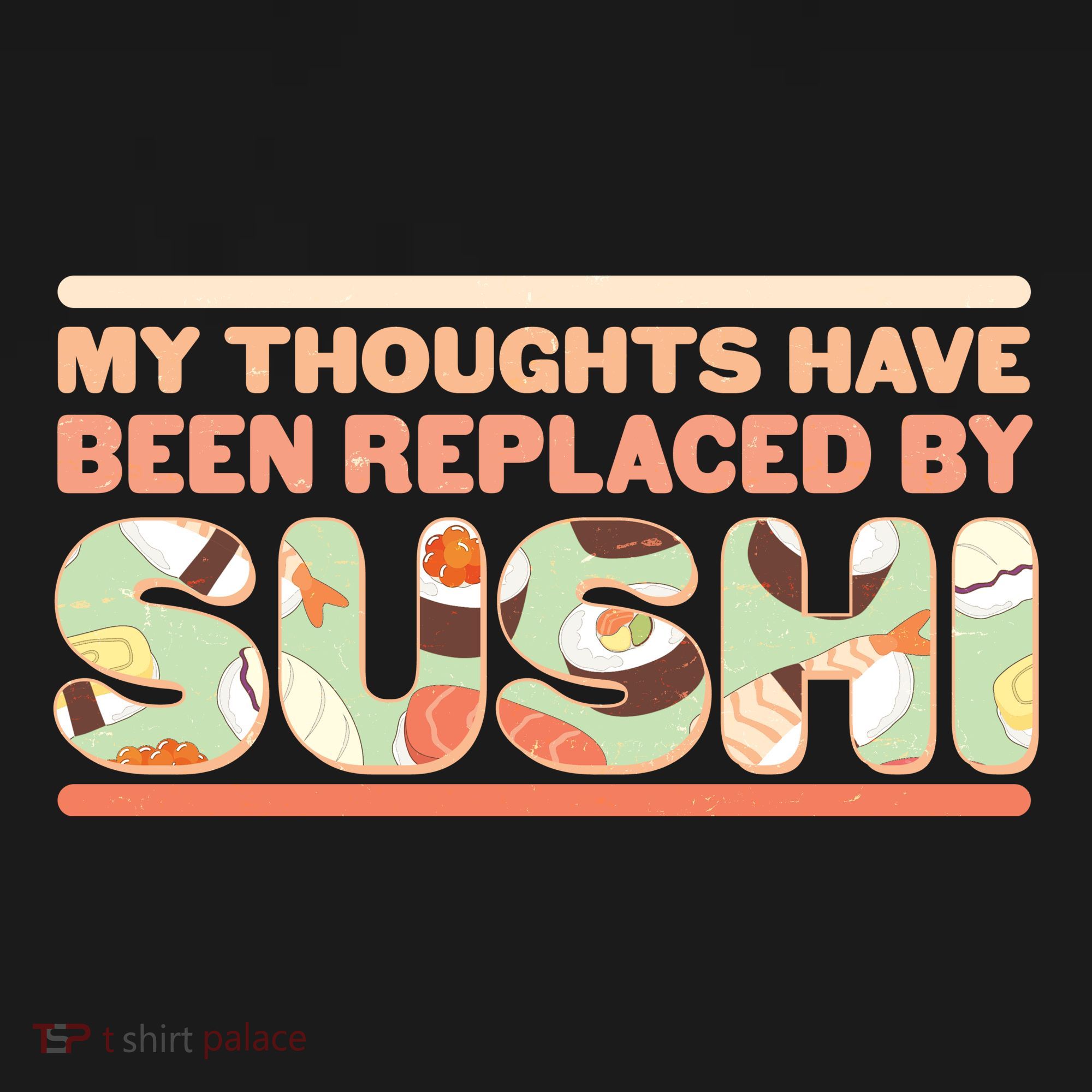 Funny My Thoughts Have Been Replaced By Sushi Coaster