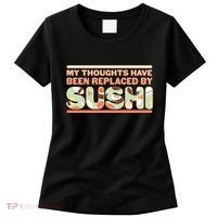 Funny My Thoughts Have Been Replaced By Sushi Women's T-Shirt thumb 0