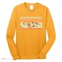 Funny My Thoughts Have Been Replaced By Sushi Long Sleeve Shirt thumb 0