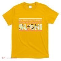Funny My Thoughts Have Been Replaced By Sushi T-Shirt thumb 0