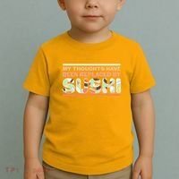 Funny My Thoughts Have Been Replaced By Sushi Toddler T-Shirt thumb 2