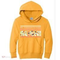 Funny My Thoughts Have Been Replaced By Sushi Kids Hoodie thumb 0
