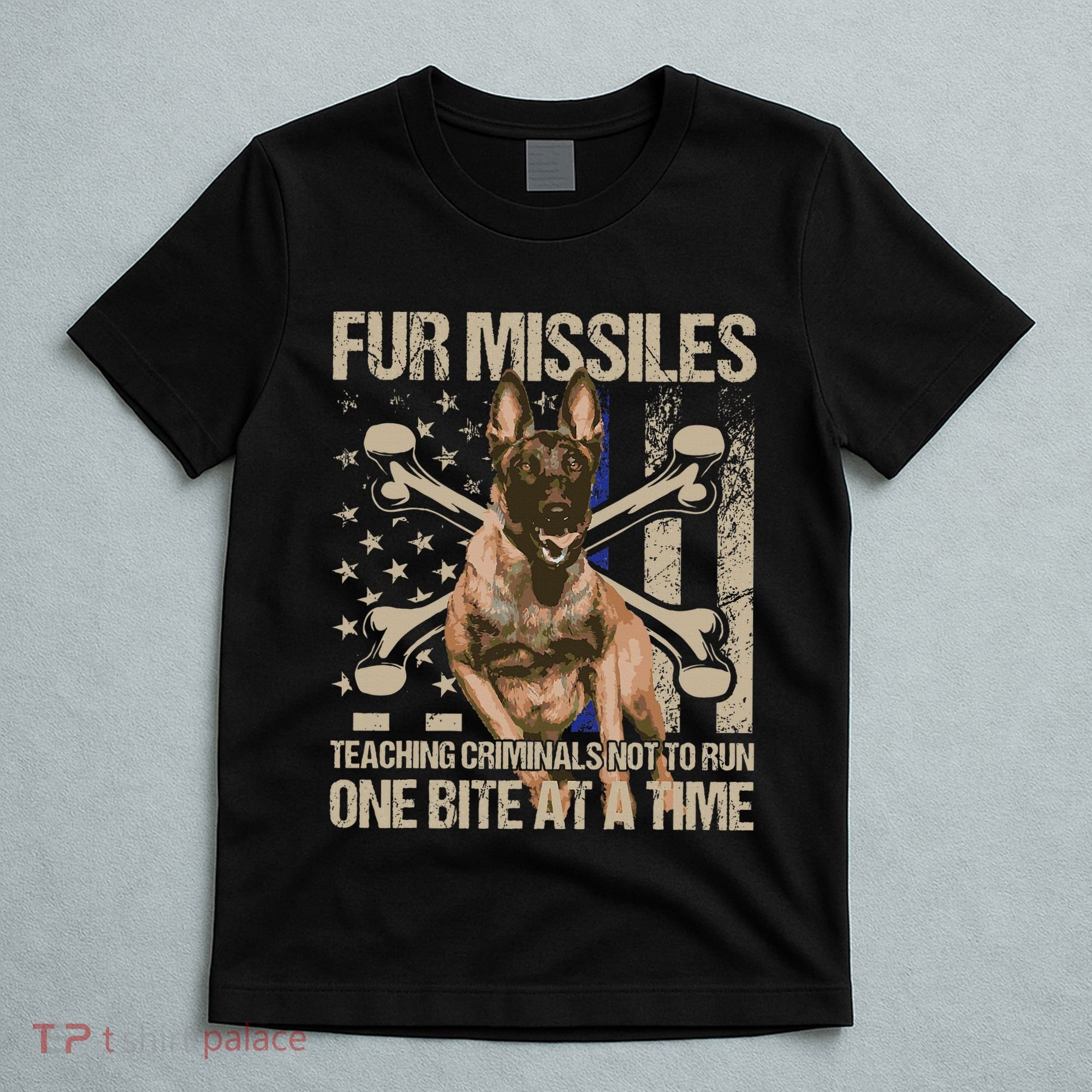 Fur Missiles Teaching Criminals Blue Line K9 Dog Unit Police T-Shirt