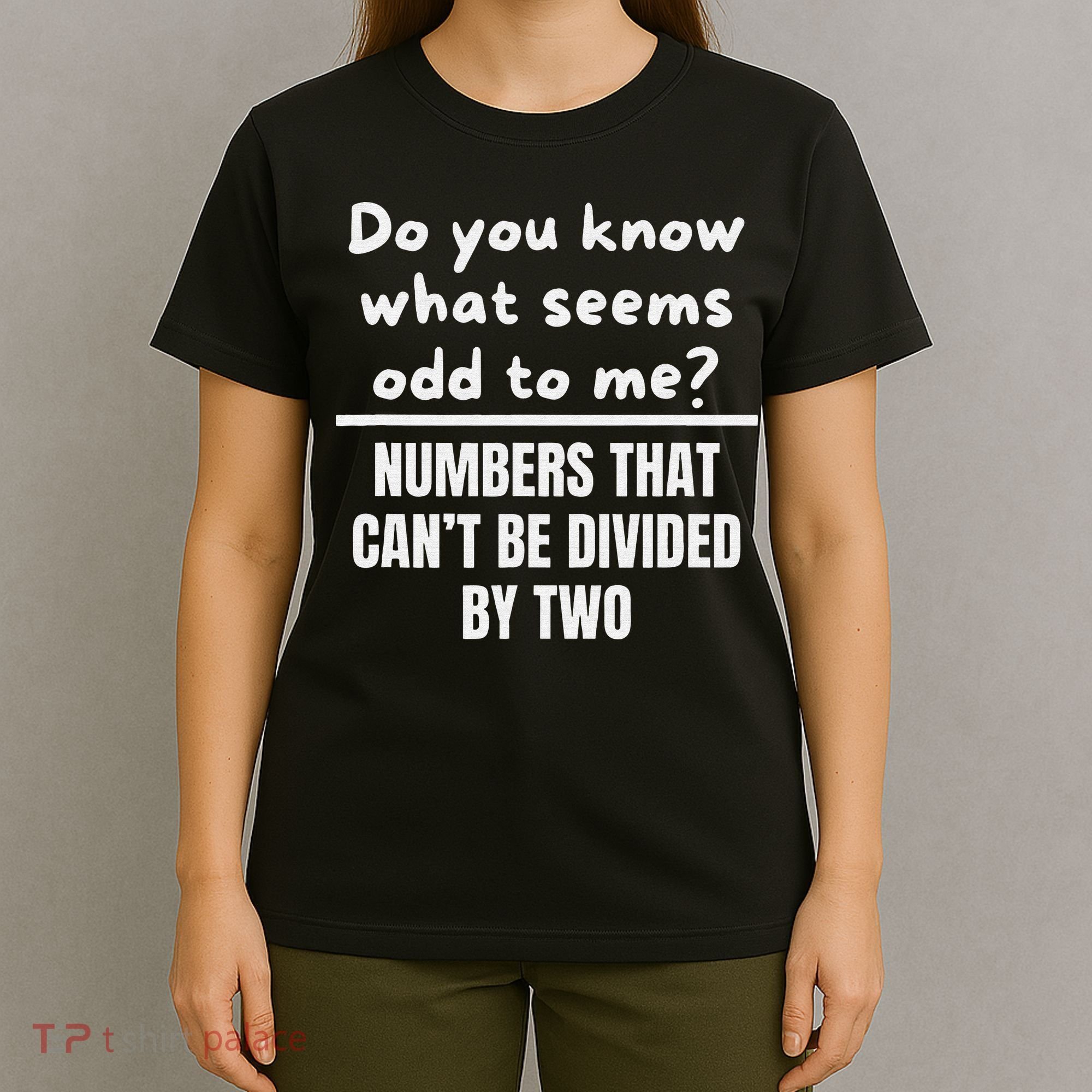 Funny Math Teacher Joke Fun Best Math Quotes T-Shirt