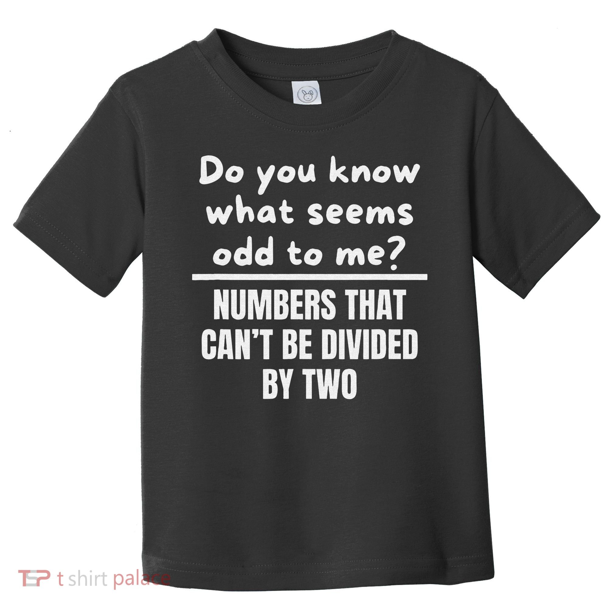Funny Math Teacher Joke Fun Best Math Quotes Toddler T-Shirt