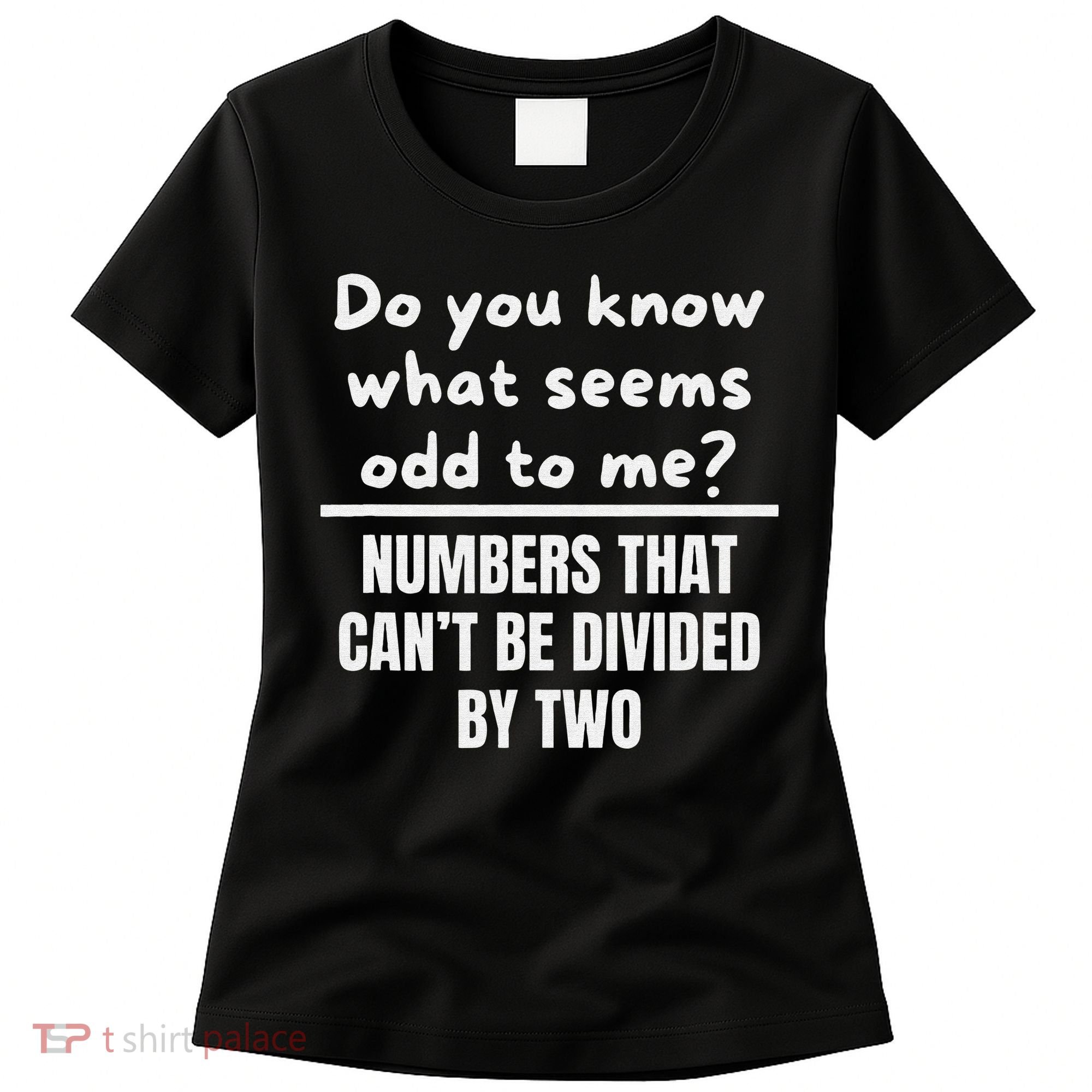 Funny Math Teacher Joke Fun Best Math Quotes Women's T-Shirt
