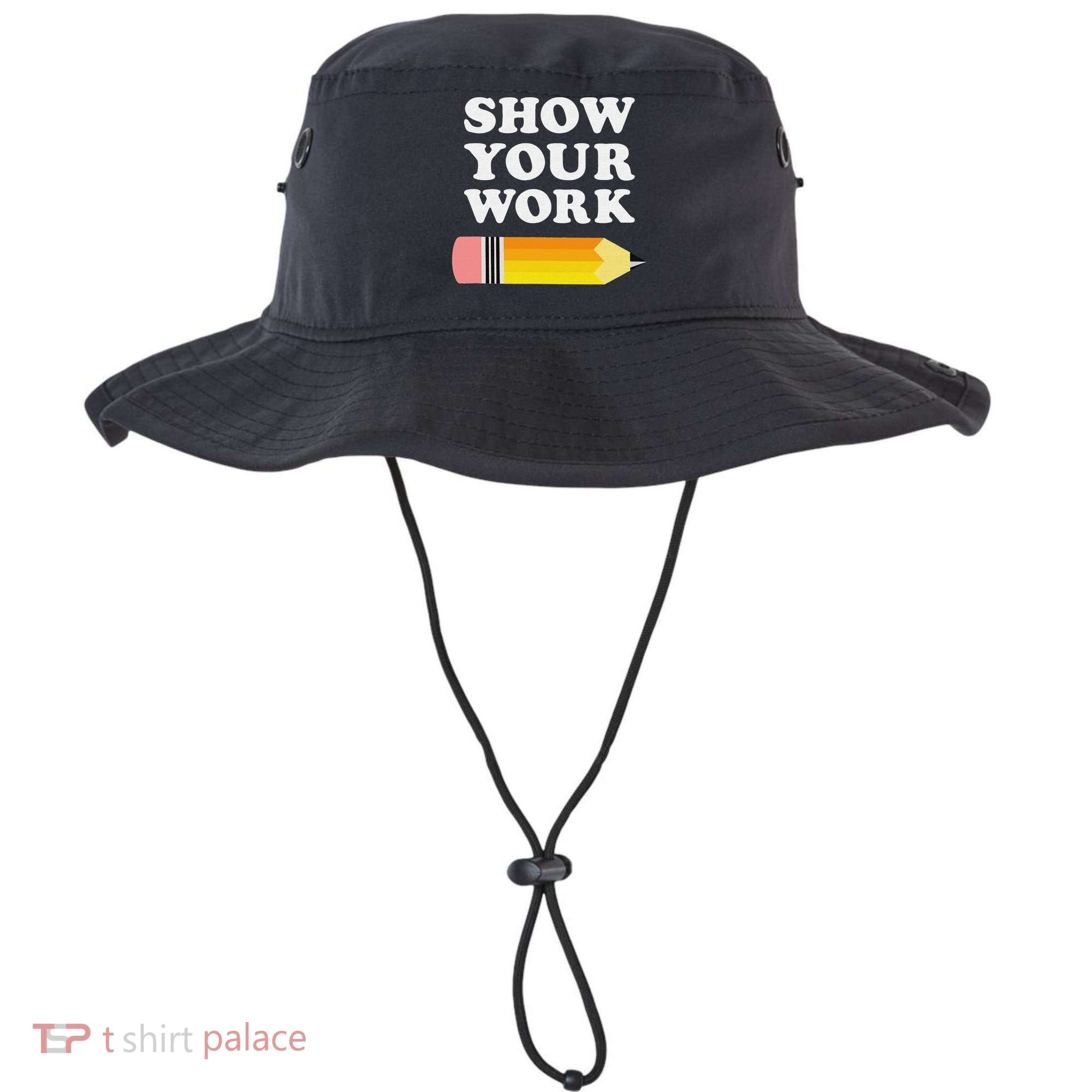 Funny Math Teacher Show Your Work Bucket Hat