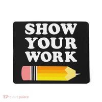 Funny Math Teacher Show Your Work Mousepad thumb 0