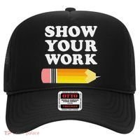 Funny Math Teacher Show Your Work Hat thumb 0
