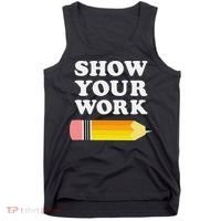 Funny Math Teacher Show Your Work Tank Top thumb 0