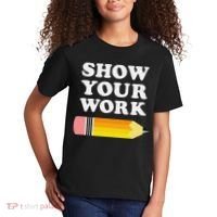 Funny Math Teacher Show Your Work Kids T-Shirt thumb 2
