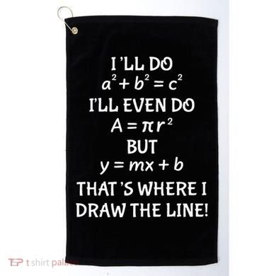 Funny Math Teacher Joke Quote Golf Towel