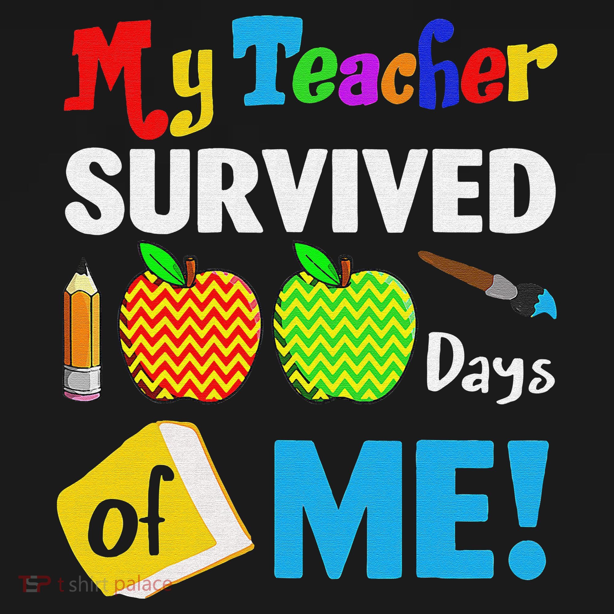 Funny My Teacher Survived 100 Days Of Me School Apron