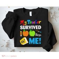 Funny My Teacher Survived 100 Days Of Me School Sweatshirt thumb 2