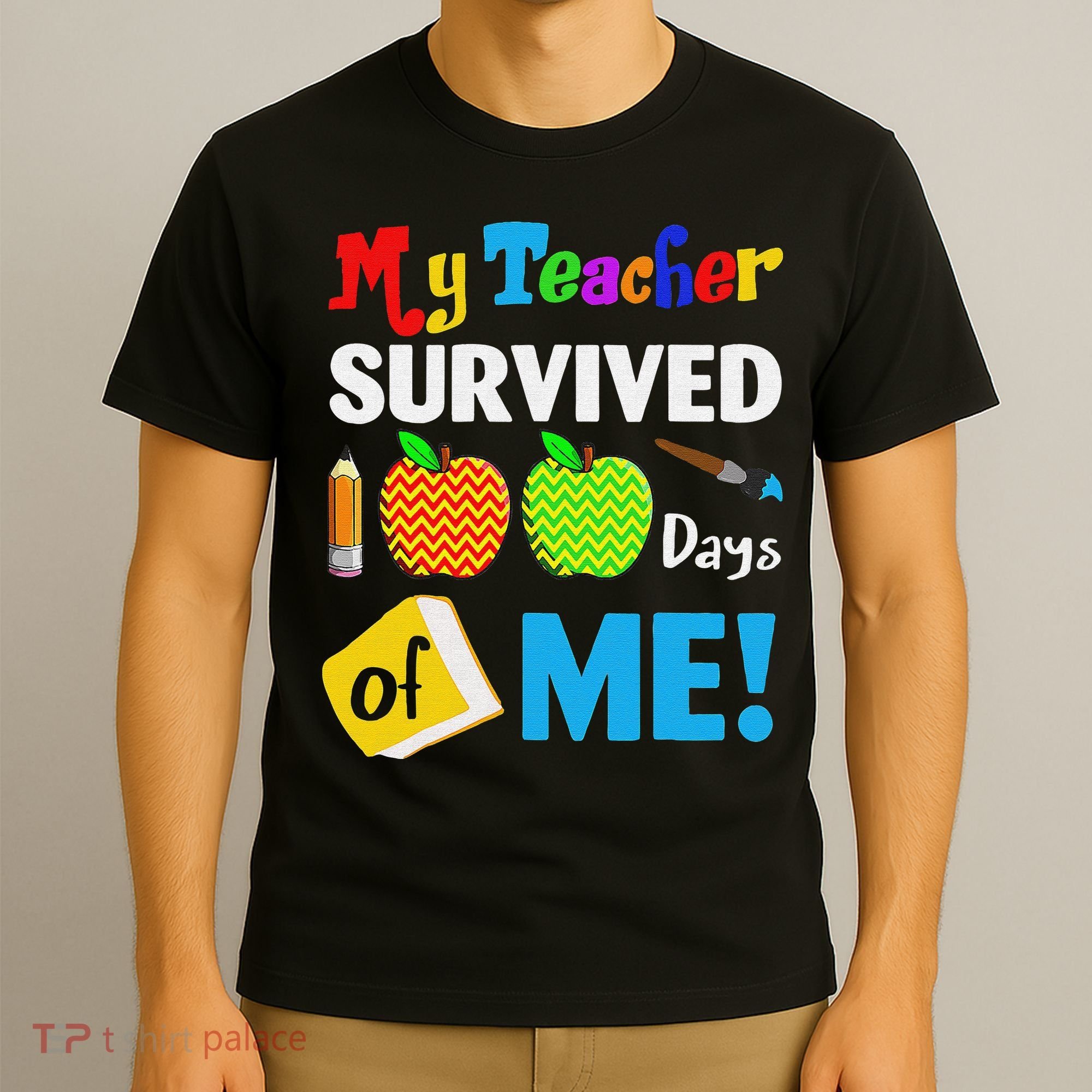 Funny My Teacher Survived 100 Days Of Me School T-Shirt