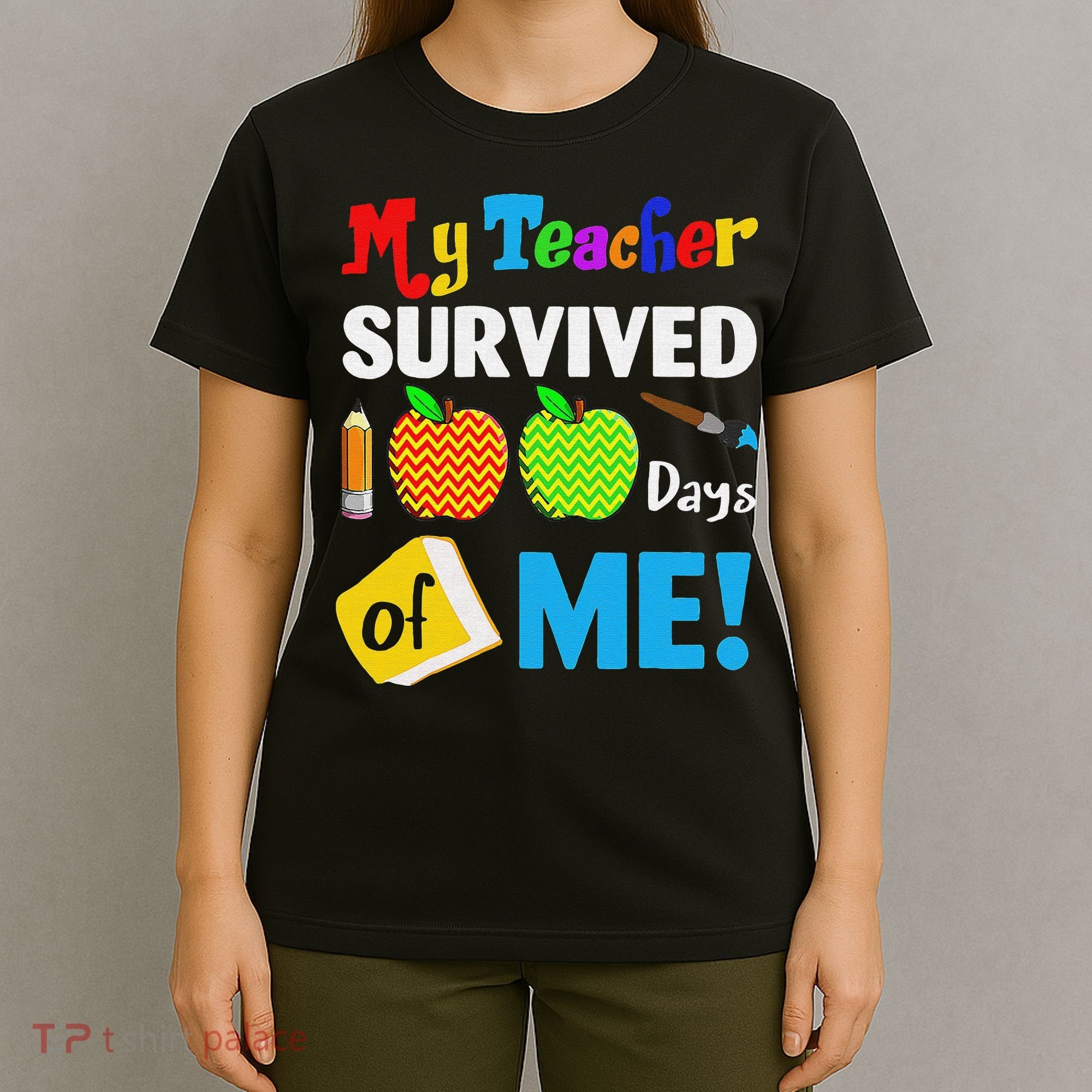 Funny My Teacher Survived 100 Days Of Me School T-Shirt