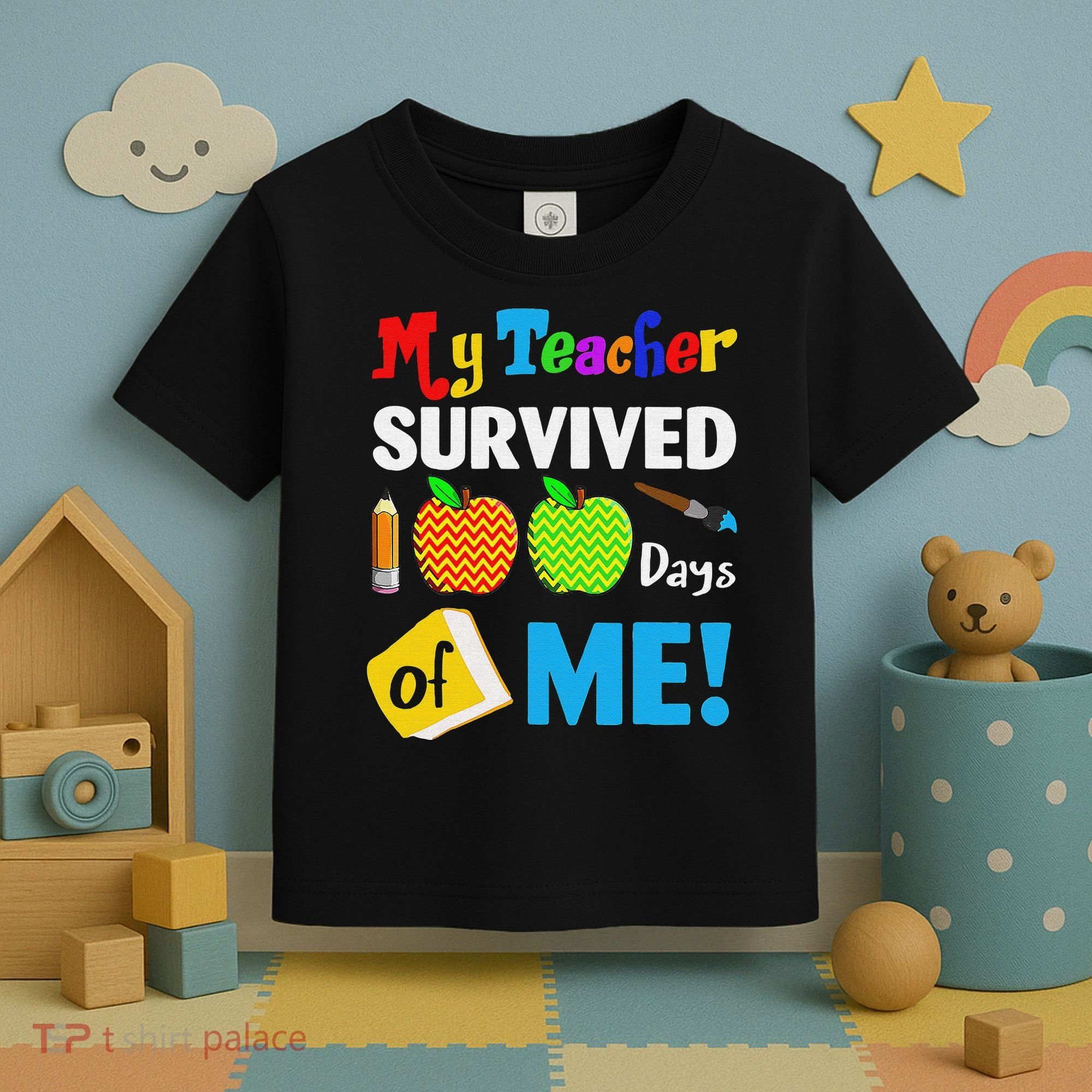 Funny My Teacher Survived 100 Days Of Me School Toddler T-Shirt