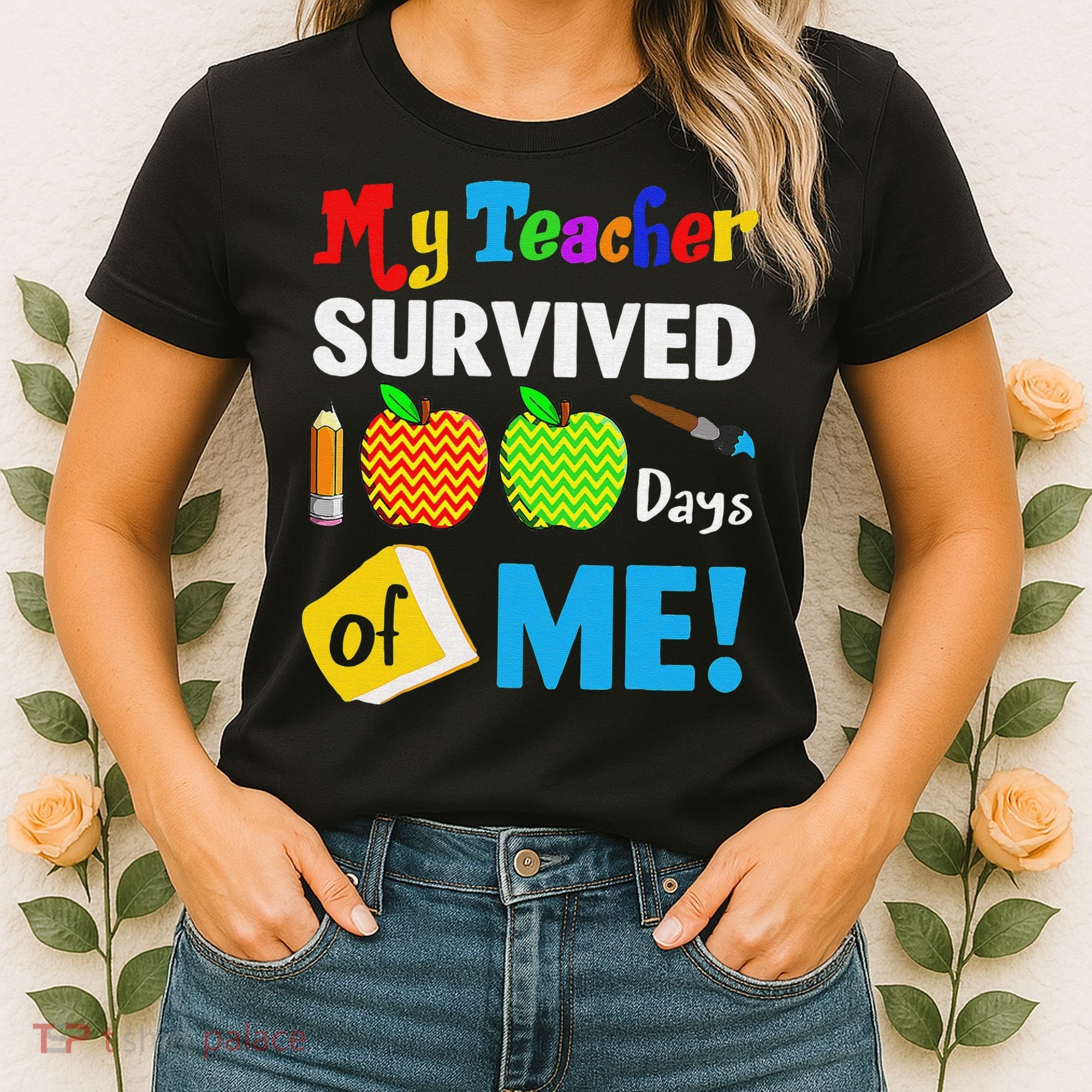 Funny My Teacher Survived 100 Days Of Me School Women's T-Shirt