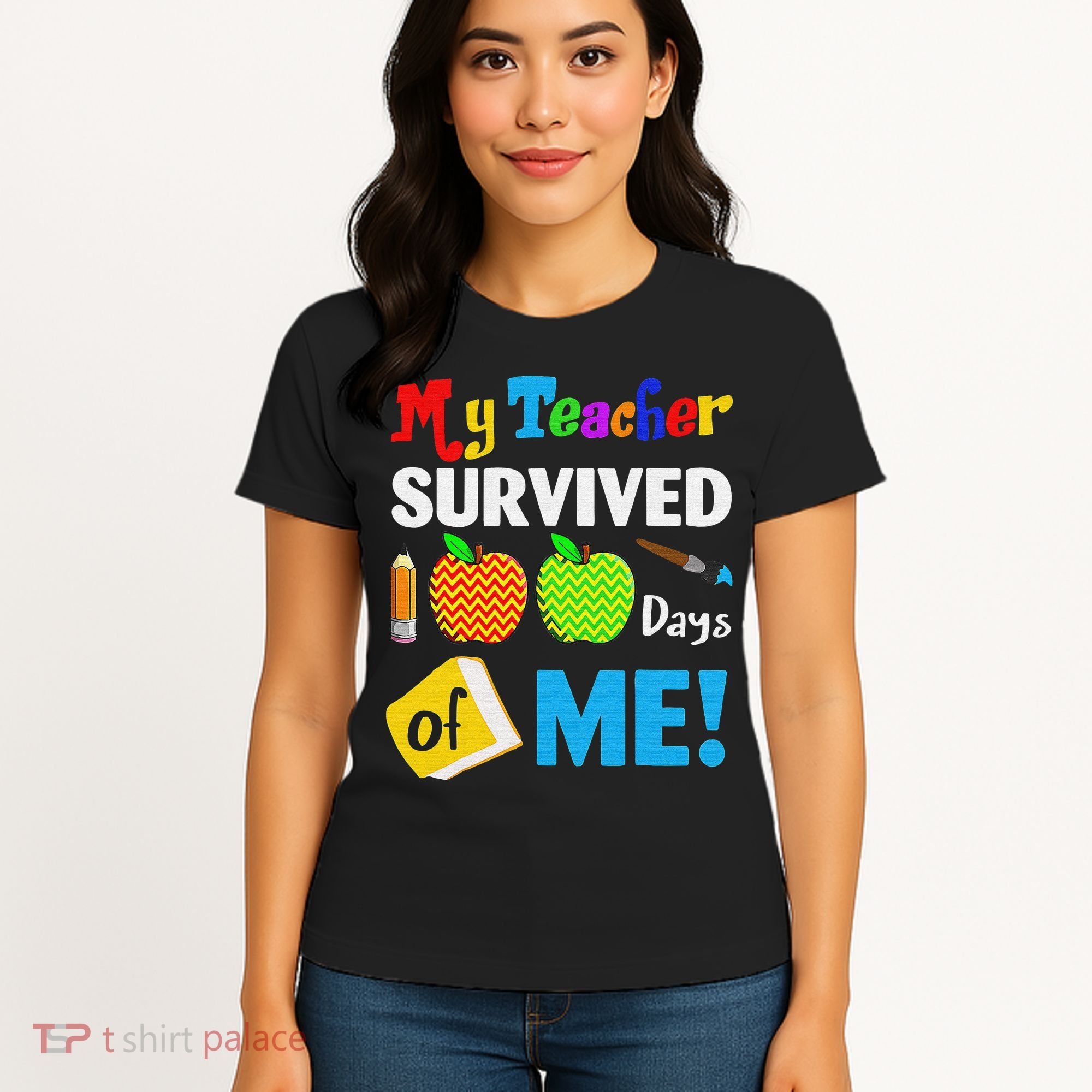 Funny My Teacher Survived 100 Days Of Me School Women's T-Shirt