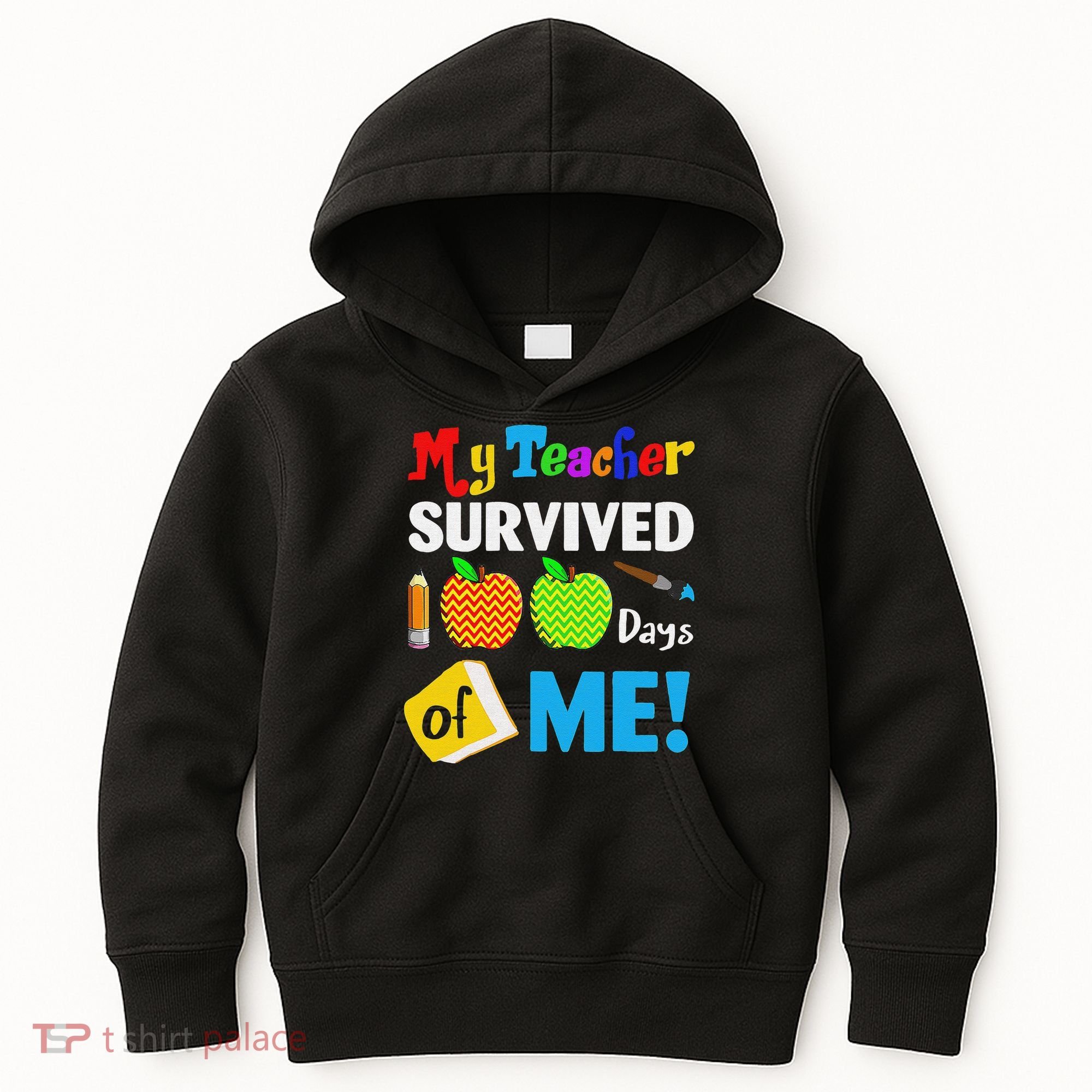 Funny My Teacher Survived 100 Days Of Me School Kids Hoodie