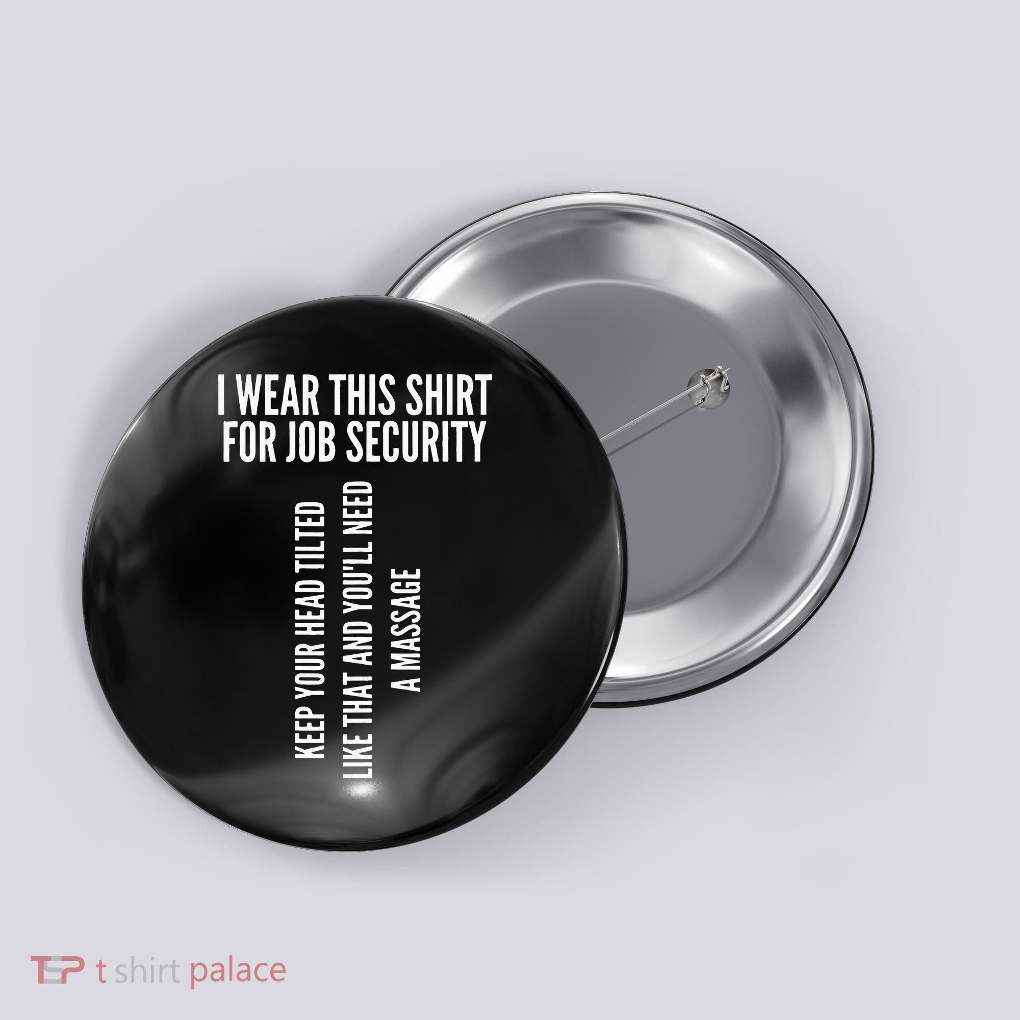 Funny Massage Therapist Gift Spa Therapy Job Security Button