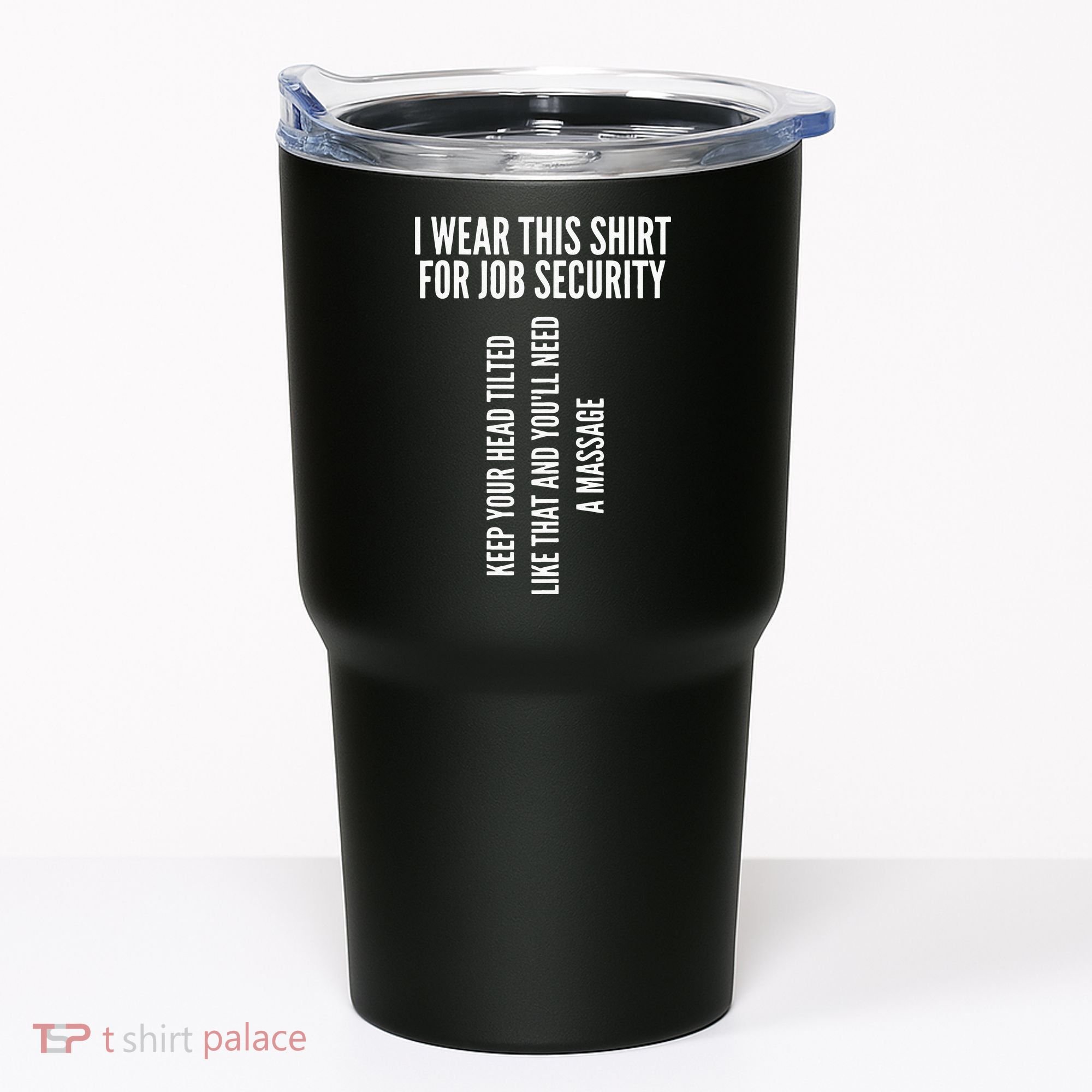 Funny Massage Therapist Gift Spa Therapy Job Security Tumbler