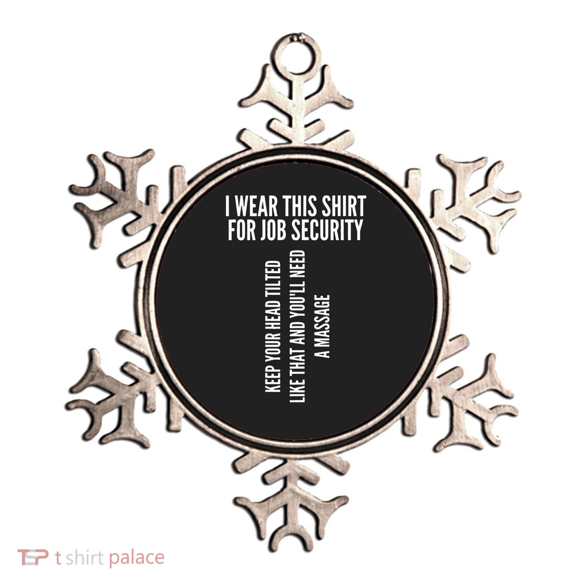 Funny Massage Therapist Gift Spa Therapy Job Security Ornament