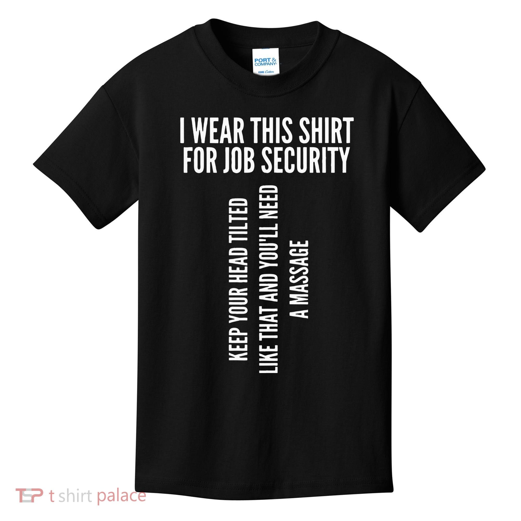 Funny Massage Therapist Gift Spa Therapy Job Security Kids T-Shirt