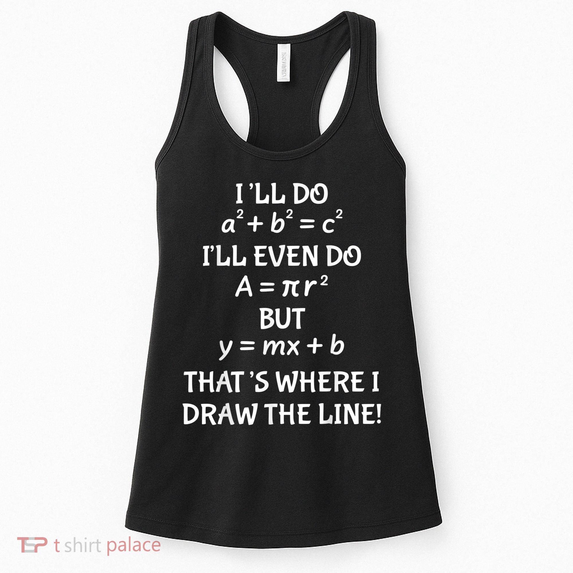 Funny Math Teacher Joke Men Women Fun Best Math Quotes Women's Tank Top