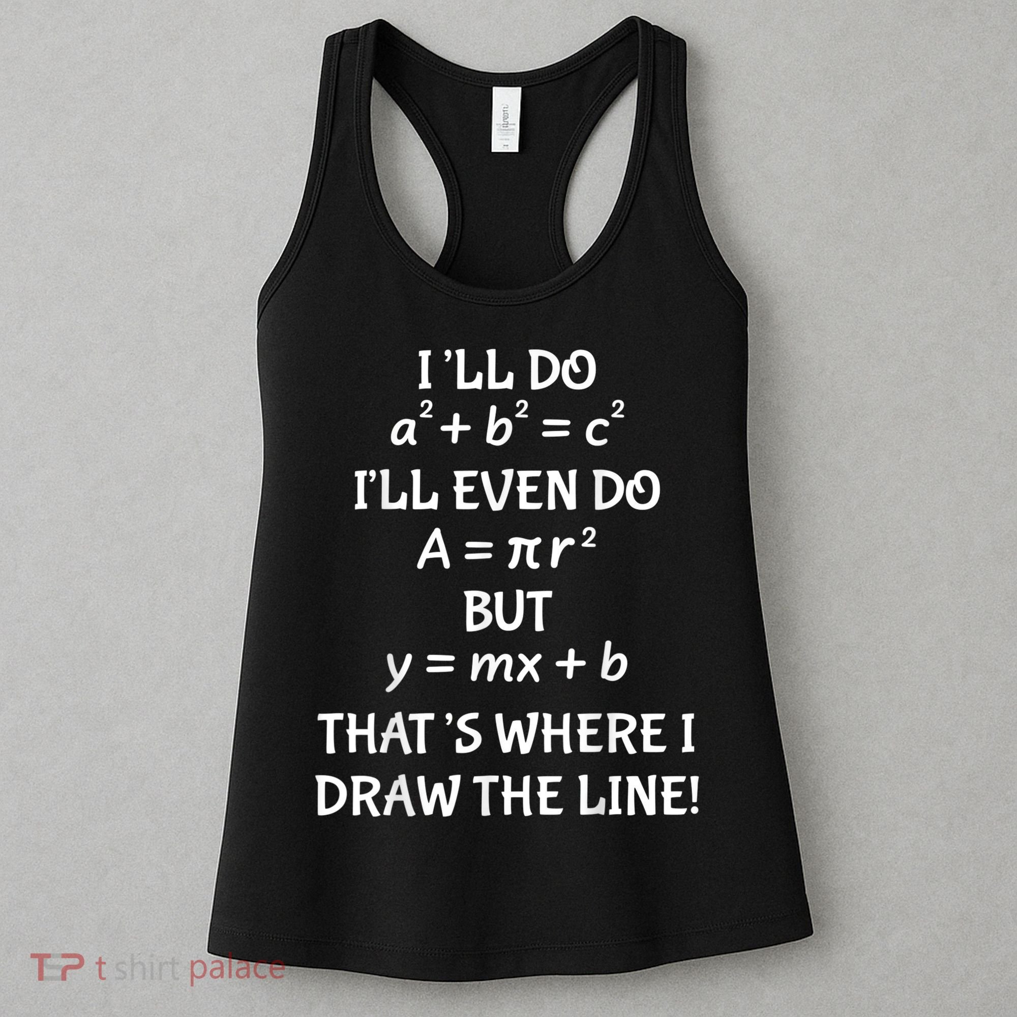Funny Math Teacher Joke Men Women Fun Best Math Quotes Women's Tank Top