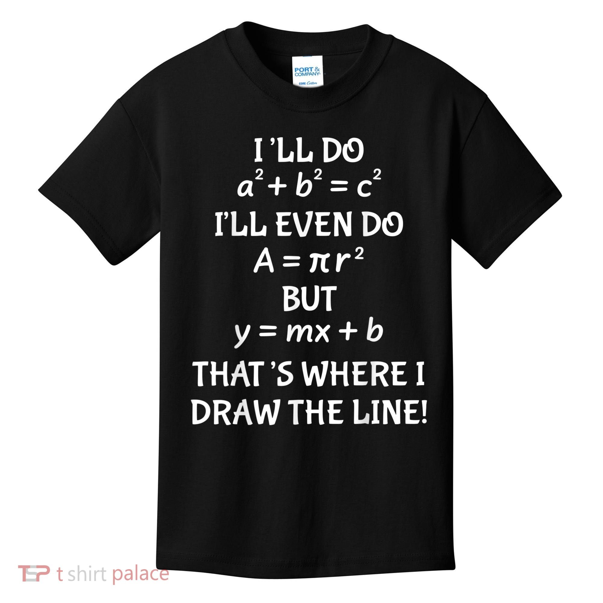Funny Math Teacher Joke Men Women Fun Best Math Quotes Kids T-Shirt
