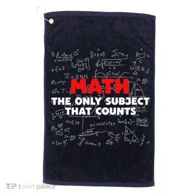Funny Math The Only Subject That Counts Golf Towel