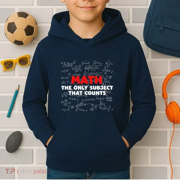 Funny Math The Only Subject That Counts Kids Hoodie