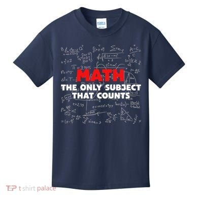 Funny Math The Only Subject That Counts Kids T-Shirt