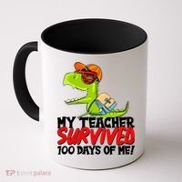 Funny My Teacher Survived 100 Days Of Me Trex Dinosaur Coffee Mug thumb 0