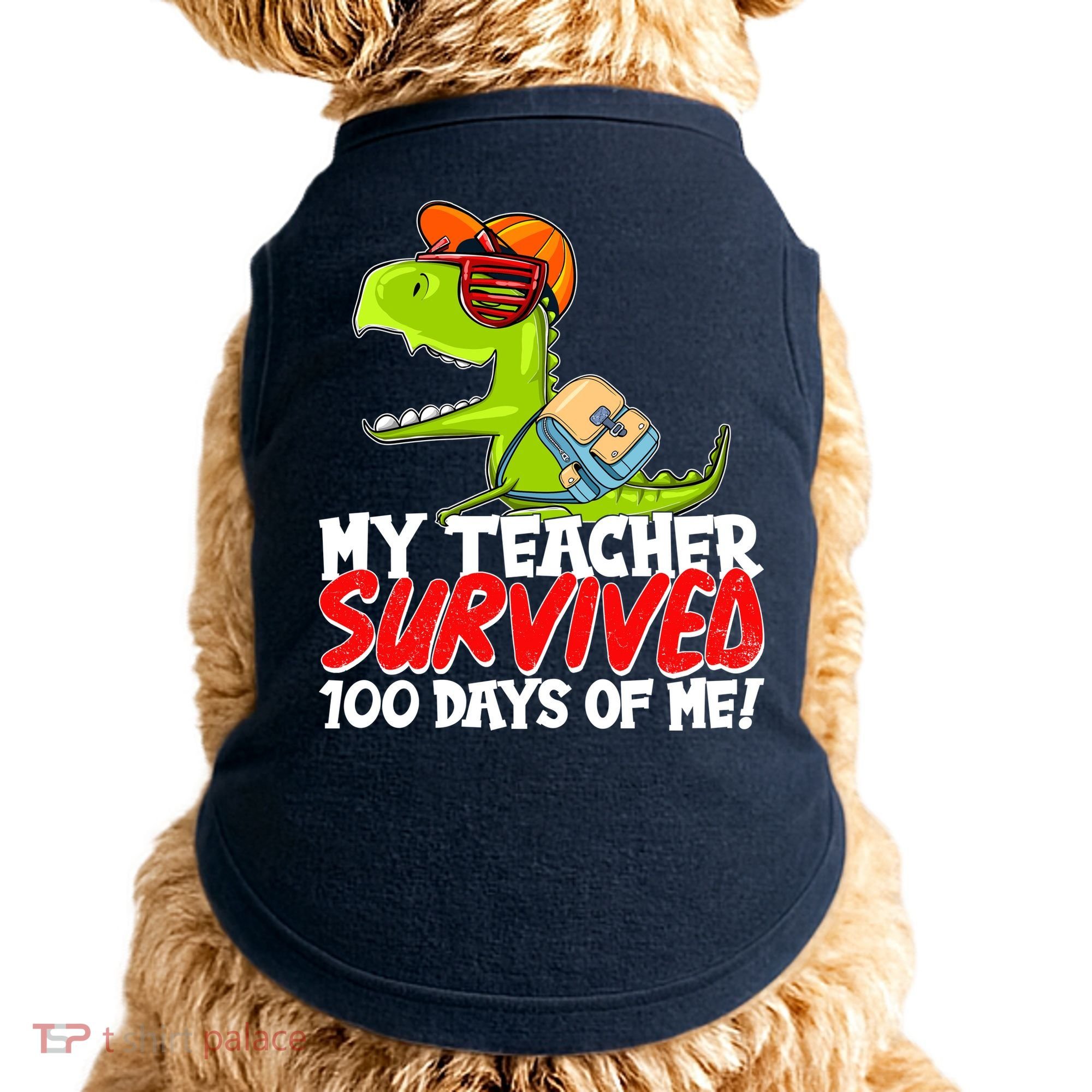 Funny My Teacher Survived 100 Days Of Me Trex Dinosaur Doggie Tank