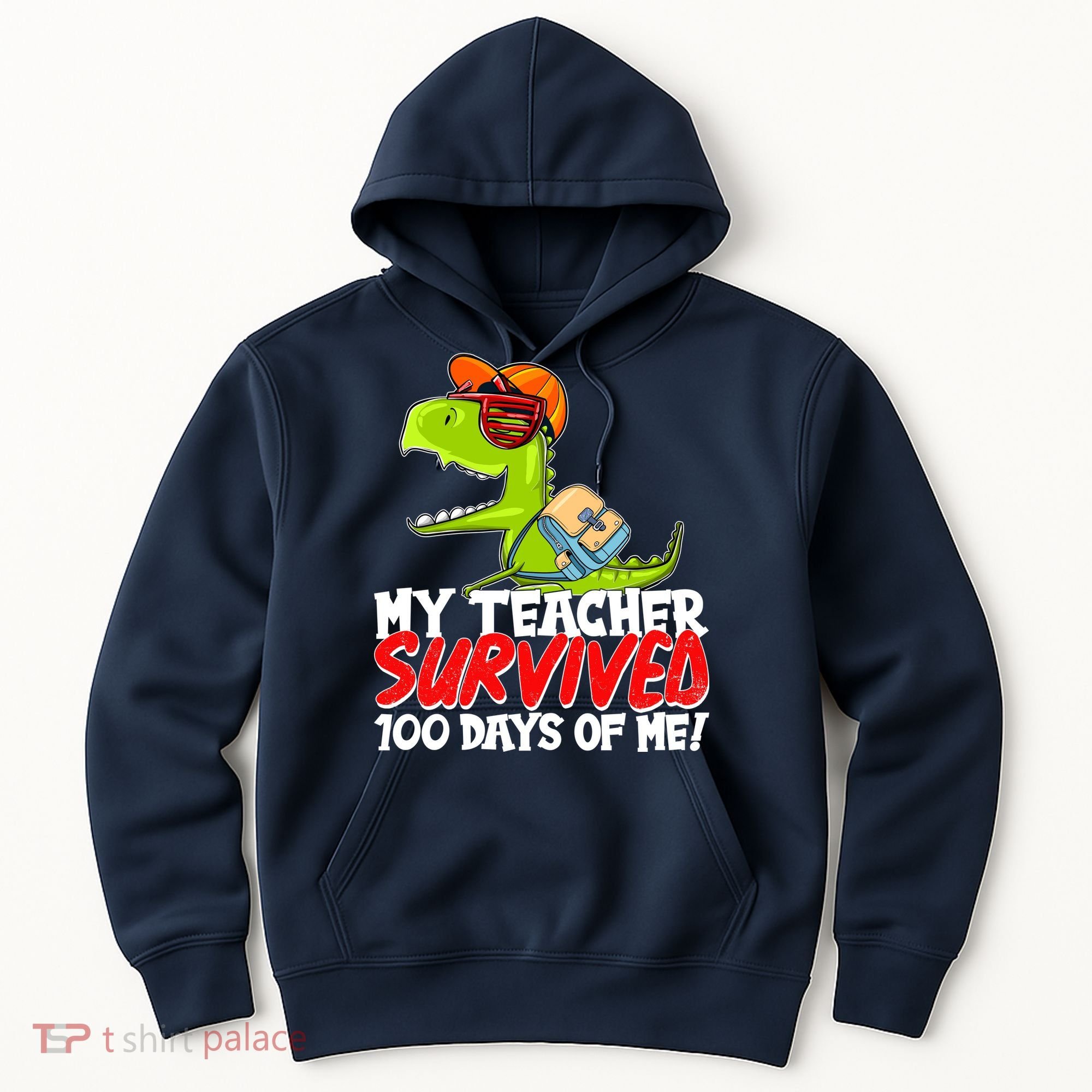 Funny My Teacher Survived 100 Days Of Me Trex Dinosaur Hoodie