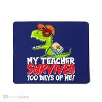 Funny My Teacher Survived 100 Days Of Me Trex Dinosaur Mousepad thumb 0
