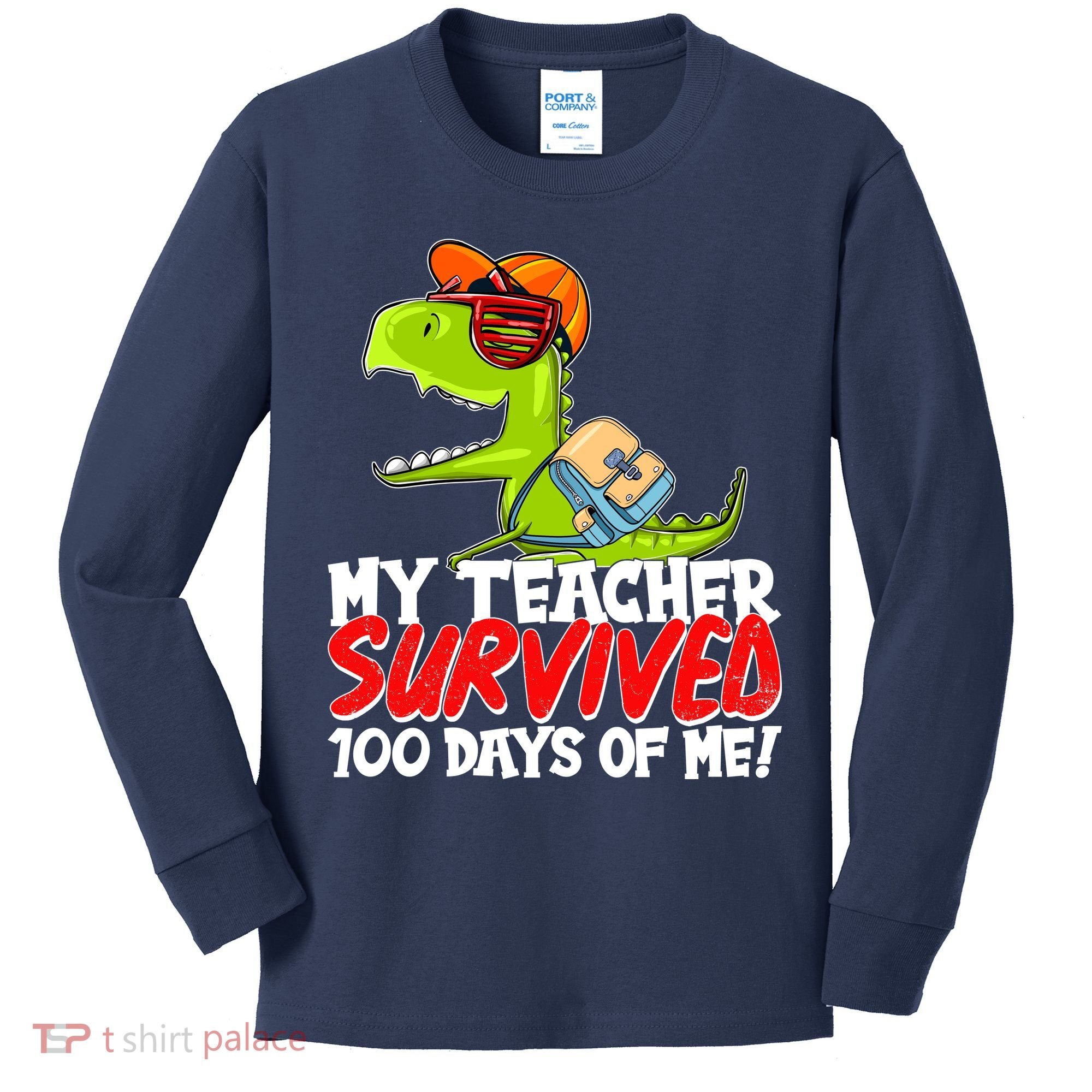 Funny My Teacher Survived 100 Days Of Me Trex Dinosaur Kids Long Sleeve Shirt
